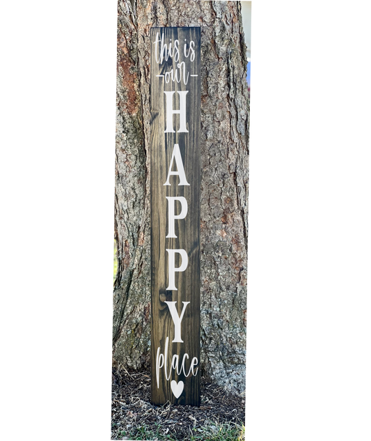 This Is Our Happy Place - E. Black - Porch Sign