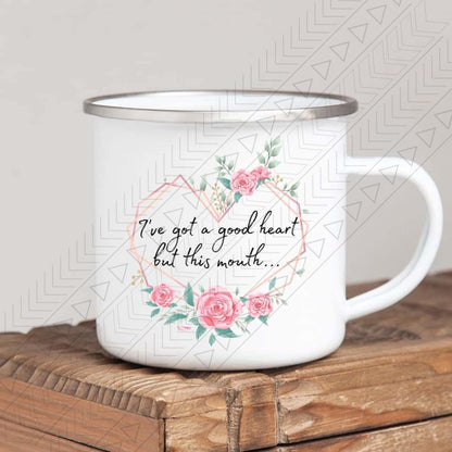 Ive Got A Good Heart Enamel Mug Mug