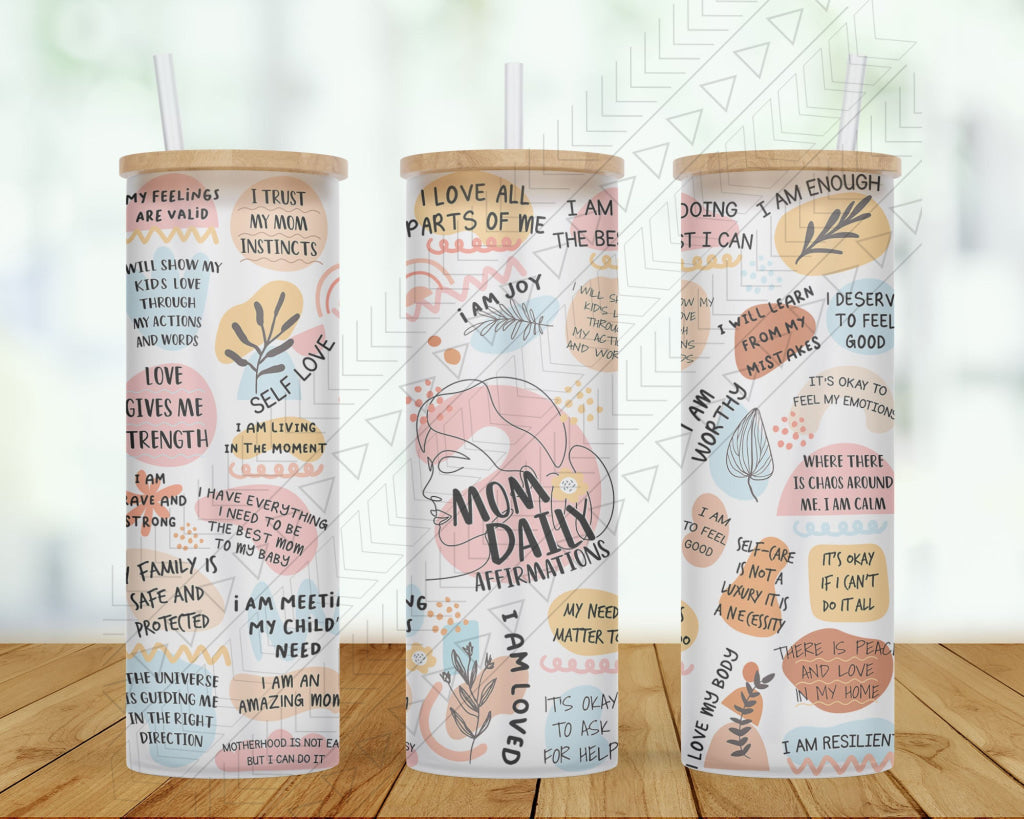 Mom Affirmations Tumbler 25Oz Glass