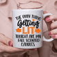 Only Thing Getting Lit Ceramic Mug 11Oz Mug