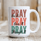 Pray On Over Through Mug