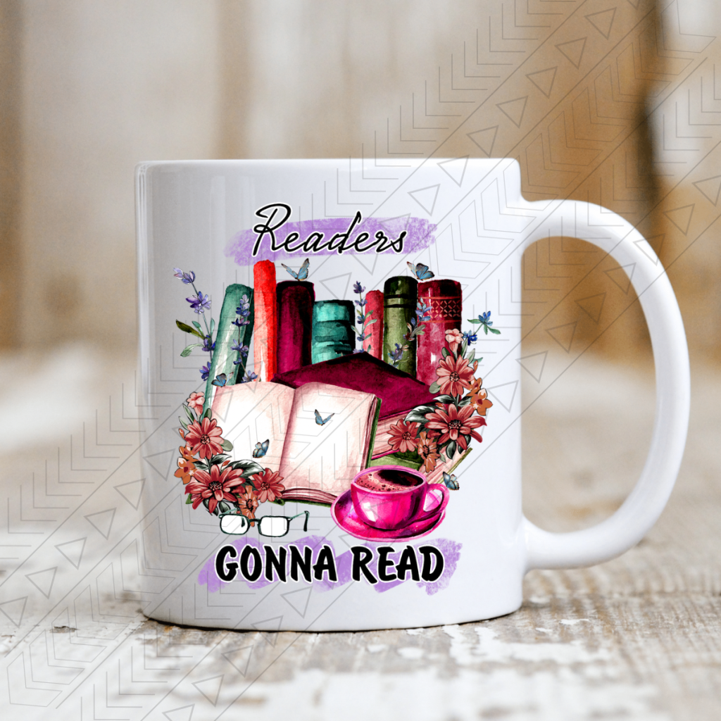 Readers Gonna Read Ceramic Mug 11Oz Mug