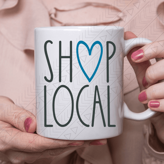 Shop Local Ceramic Mug 11Oz Mug