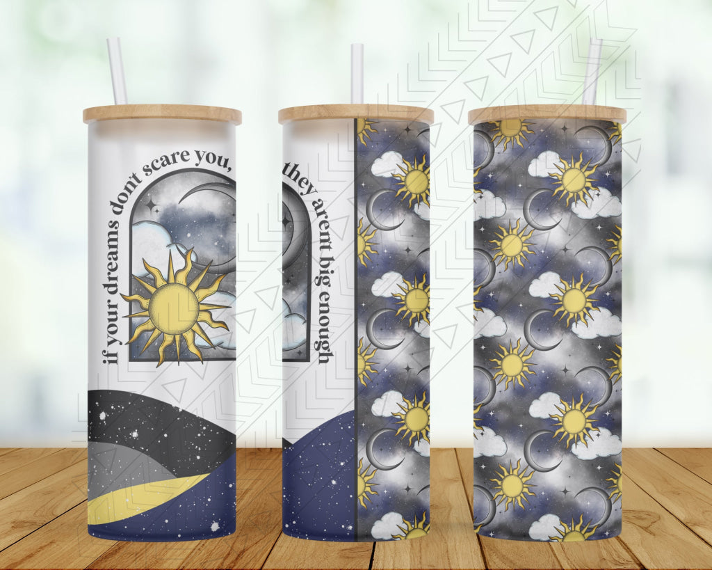 Your Dreams Tumbler