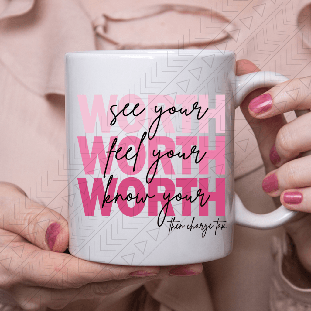 Your Worth Ceramic Mug 11Oz Mug